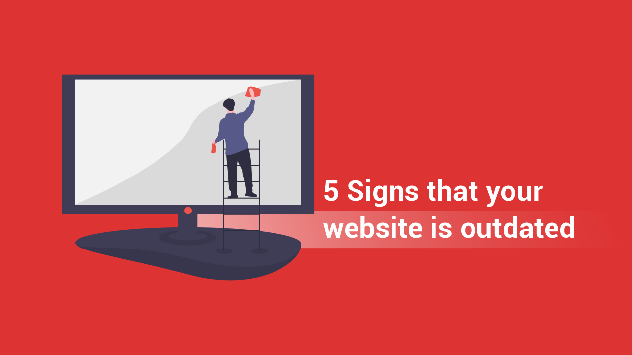 5 signs that your website is outdated