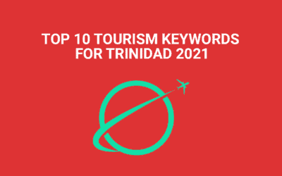 TOP 10 TOURISM KEYWORDS FOR TRINIDAD 2021